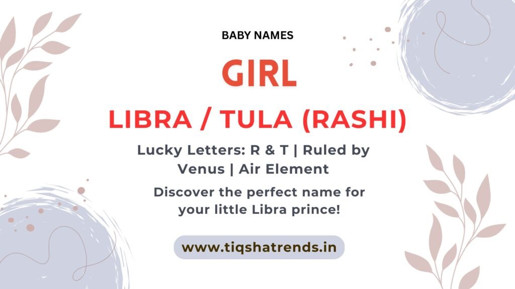 Libra Rashi baby girl names, Baby names, Hindu baby names, Indian baby names, Modern baby names, Unique baby names, Baby boy names, Baby girl names, Baby names with meanings, Sanskrit baby names, Trendy baby names, Zodiac baby names, Lord Krishna baby names, Lord Vishnu baby names, Goddess Lakshmi baby names, Mythology baby names, Nature inspired baby names, Cute baby names, Short baby names, Rare baby names, Traditional baby names, Celebrity baby names, Baby names by Rashi, Baby names by Nakshatra, Baby names by birth month, Spiritual baby names, Royal baby names, Princess baby names, Prince baby names