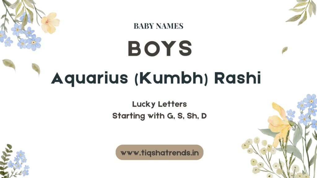 Aquarius Rashi baby Boys names, Baby names, Hindu baby names, Indian baby names, Modern baby names, Unique baby names, Baby boy names, Baby girl names, Baby names with meanings, Sanskrit baby names, Trendy baby names, Zodiac baby names, Lord Krishna baby names, Lord Vishnu baby names, Goddess Lakshmi baby names, Mythology baby names, Nature inspired baby names, Cute baby names, Short baby names, Rare baby names, Traditional baby names, Celebrity baby names, Baby names by Rashi, Baby names by Nakshatra, Baby names by birth month, Spiritual baby names, Royal baby names, Princess baby names, Prince baby names