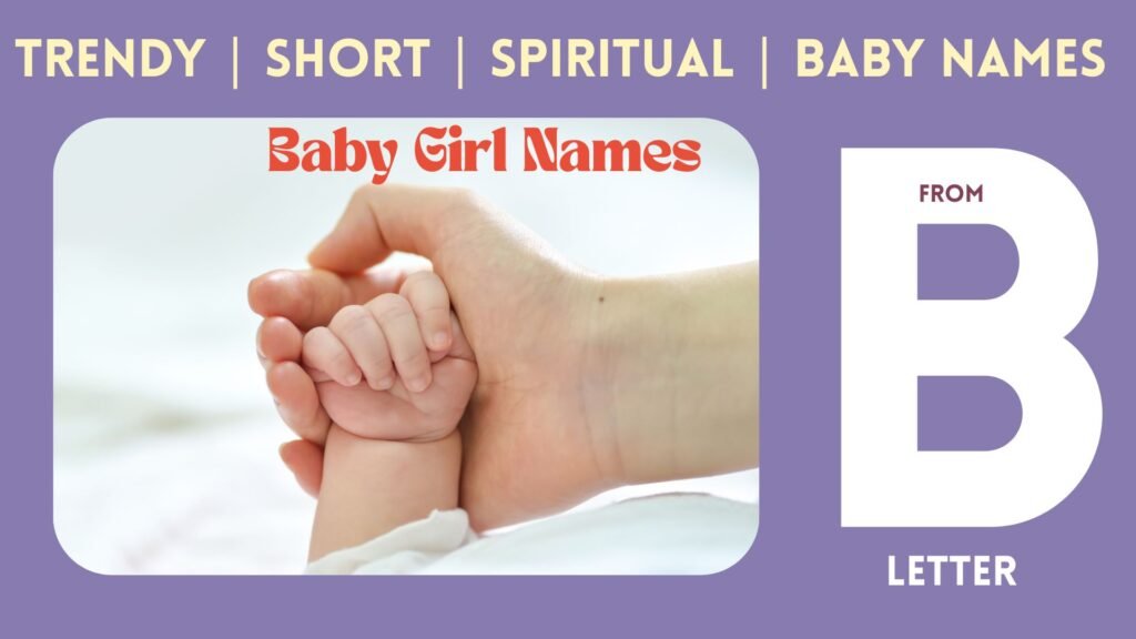 Baby Girl Names Starting with B,