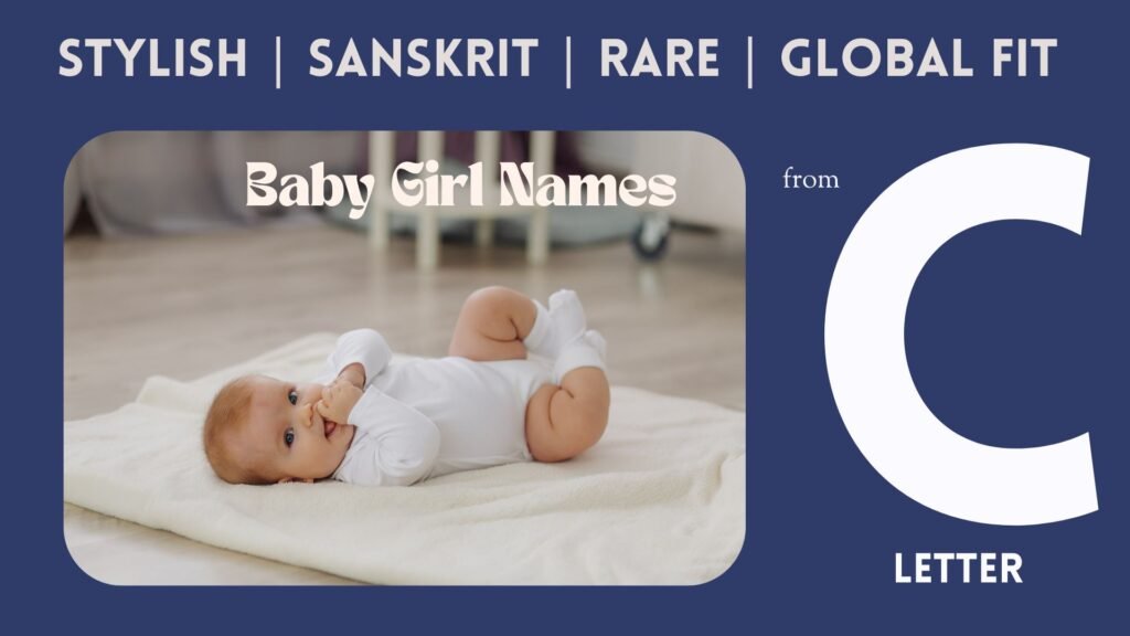 Baby Girl Names Starting with C,
