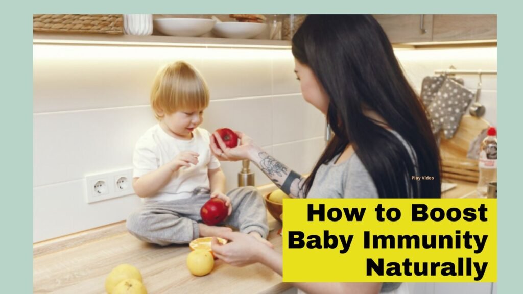 how to boost baby immunity naturally