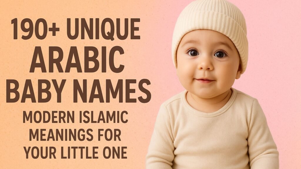 ChatGPT said: Arabic Baby Names, Modern Arabic Baby Names, Unique Islamic Baby Names, Arabic Baby Names with Meanings, Muslim Baby Names 2025, Arabic Boy Names, Arabic Girl Names, Trending Arabic Names, Beautiful Arabic Names, Global Arabic Baby Names, Meaning of Arabic Baby Names