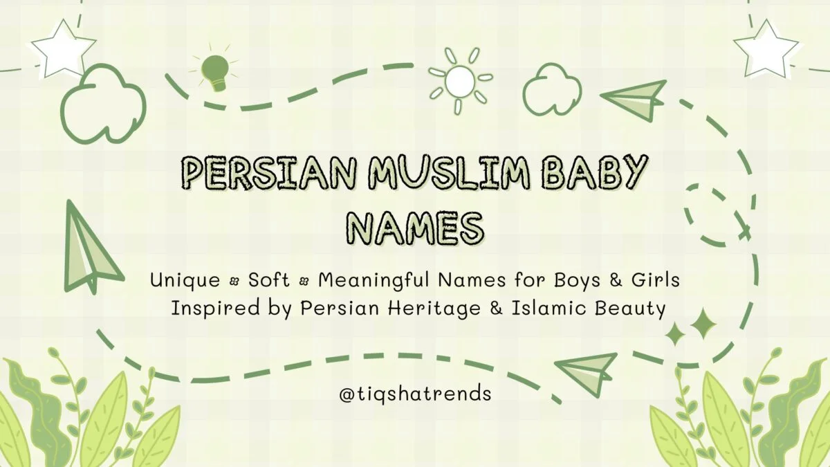 Persian Muslim Baby Names, baby names image, hindu baby names pic, lord shiva baby name image, unique baby name idea, trending baby names 2025, indian baby name wallpaper, cute baby name picture, naam image, vedic baby names photo, god inspired baby names image, religious baby name photo, baby names, hindu baby names, baby boy names, baby girl names, modern baby names, unique baby names, trendy baby names 2025, indian baby names, vedic names, sanskrit names, lord shiva names, lord vishnu names, lord krishna names, goddess lakshmi names, god names for baby, mythological baby names, rare baby names, tiqsha trends, best baby names, baby name ideas, naam, hindu naam, naam list, newborn baby names, indian culture names